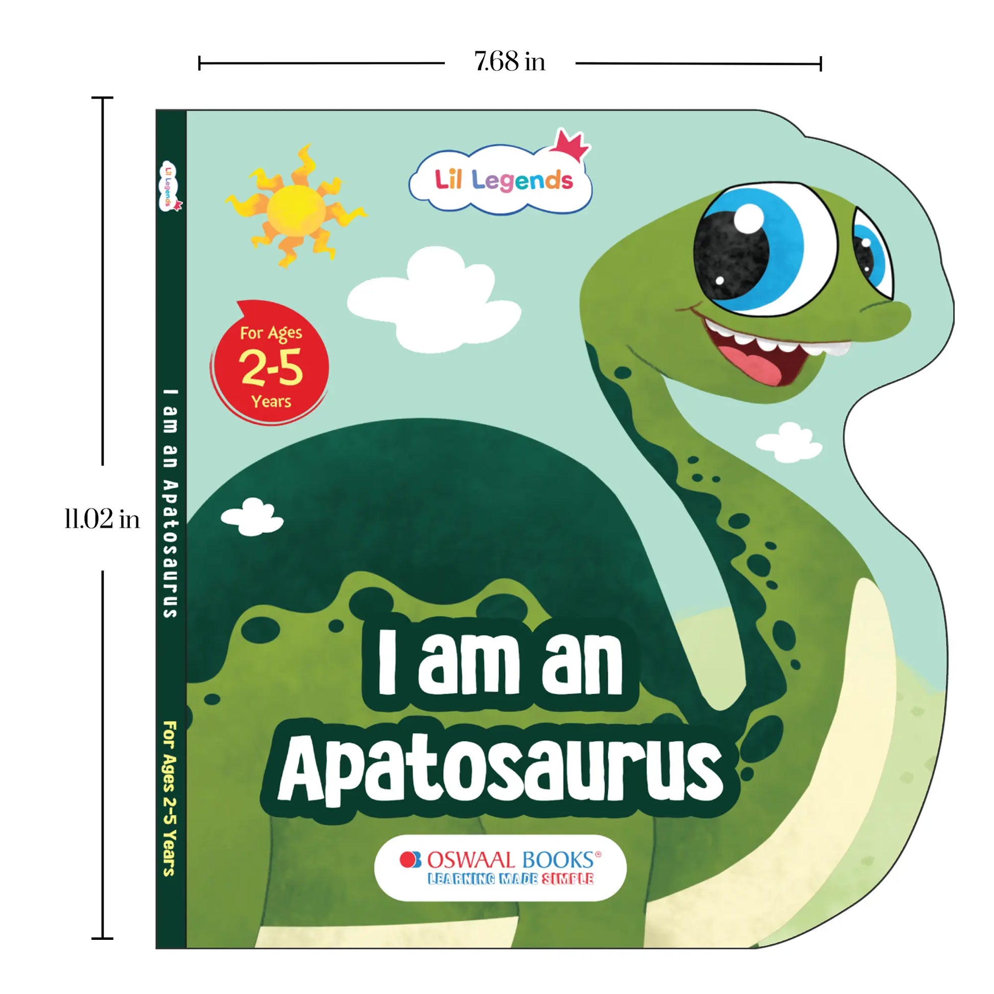 Lil Legends Dino Shaped Board Book for Kids | I am an Apatosaurus | Illustrated Dinosaur Story Book | Early Learning Picture Book | Age 2+ Years | Board Book | Durable 