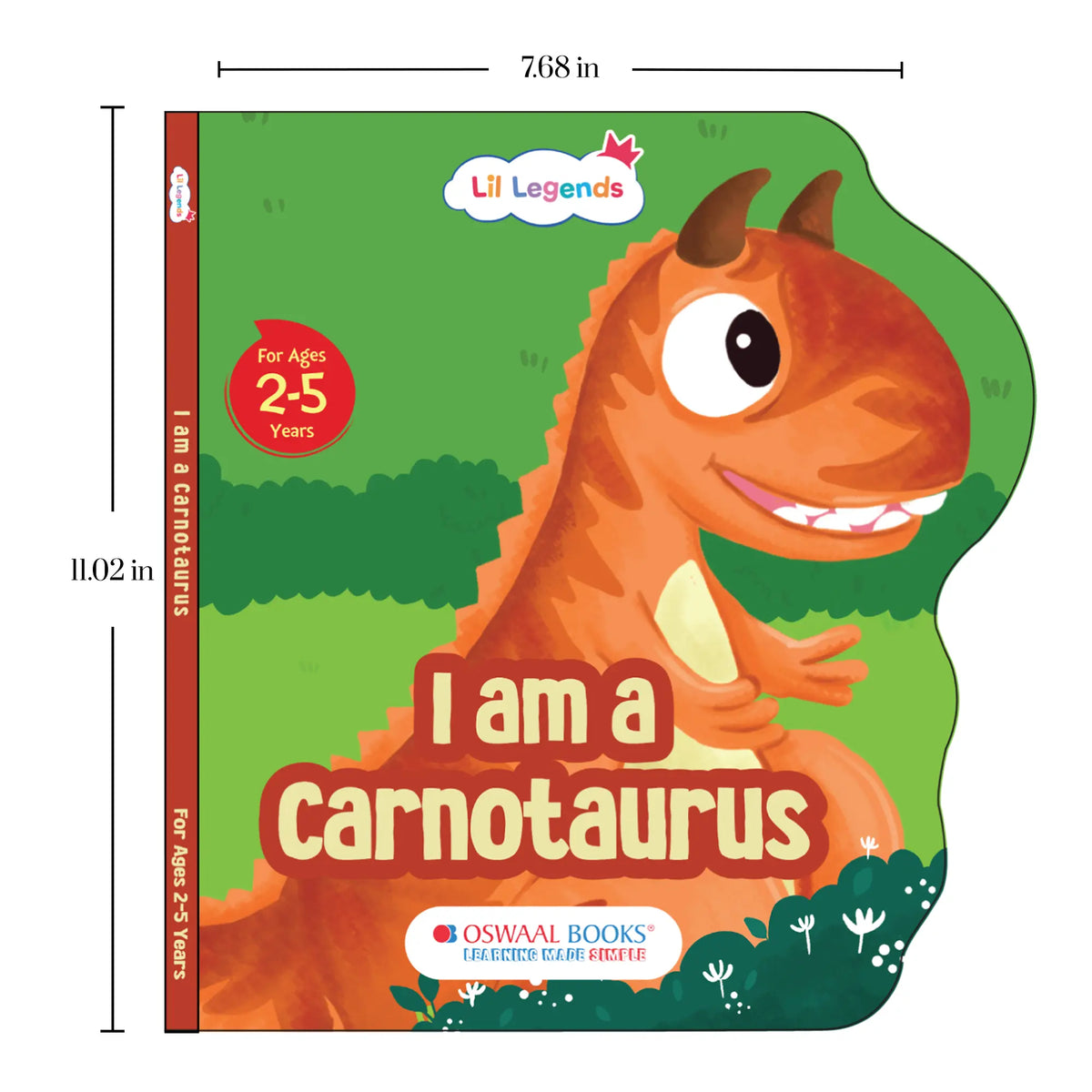 Lil Legends Dino Shaped Board Book for Kids | I am a Carnotaurus | Illustrated Dinosaur Story Book | Early Learning Picture Book | Age 2-5 Years | Board Book | Durable Edition 