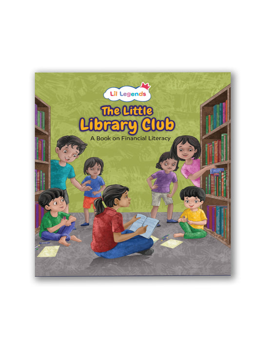 Little Legends: The Little Library Club, A book for Financial Literacy 